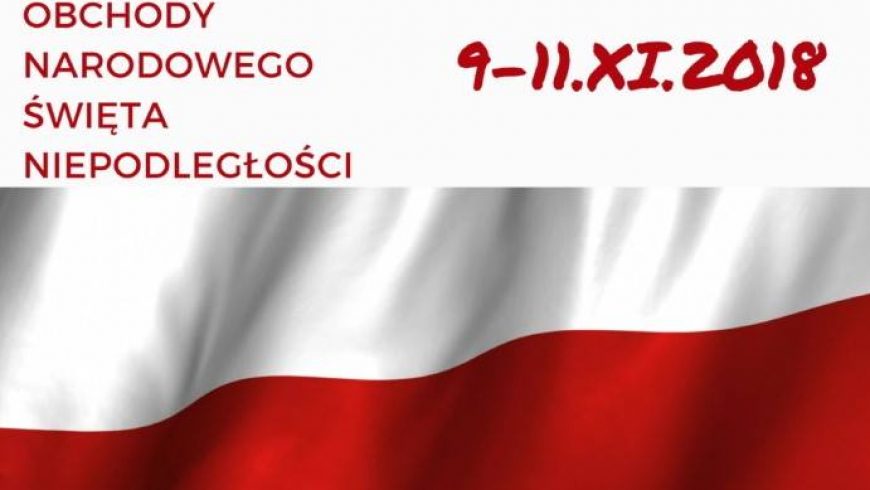 9-11 listopada 2018 Choroszcz zaprasza do wspólnego świętowania Narodowego Święta Niepodległości